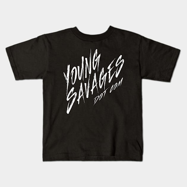 Young Savages Dot Com Kids T-Shirt by MikeKing00